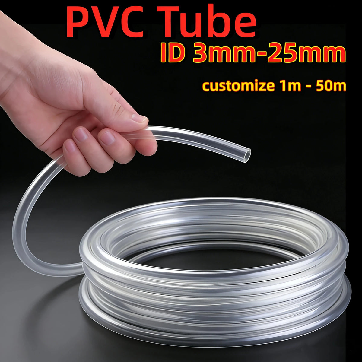 A hand holds a clear PVC tube, demonstrating flexible tubing with an inner diameter of 3mm to 25mm.