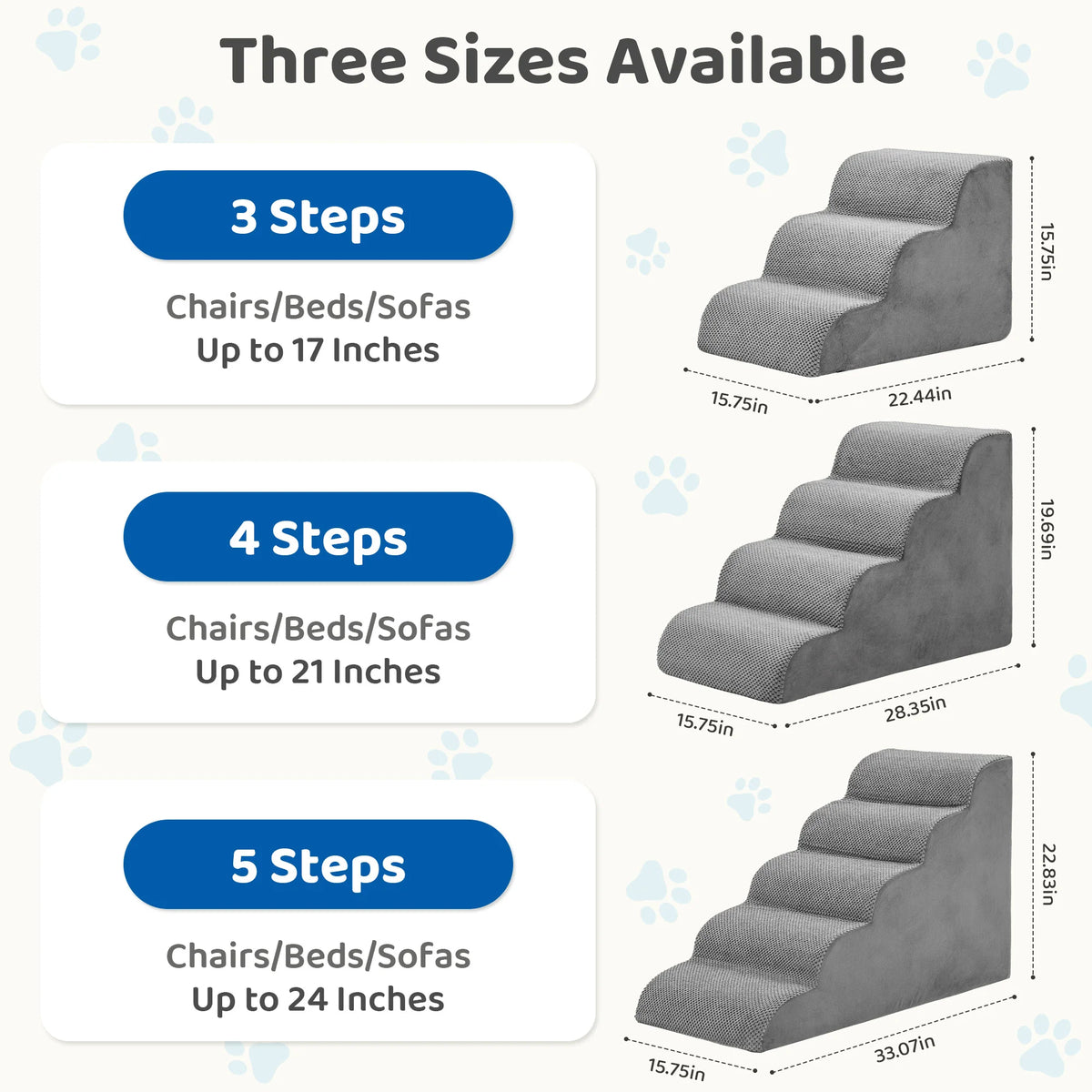 Three sizes of gray foam pet stairs ramps available: 3 steps up to 17 inches, 4 steps up to 21 inches, and 5 steps up to 24 i