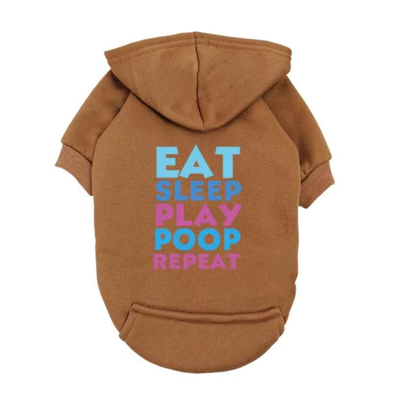 A brown dog hoodie featuring text that reads Eat Sleep Play Poop Repeat