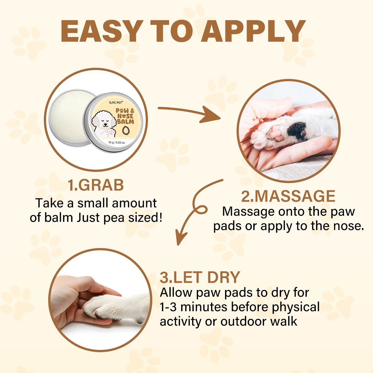Instructions for applying Shea Butter Pet Paw Balm by grabbing a small amount, massaging it onto paw pads or the nose, and le